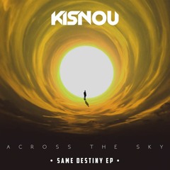 Across The Sky (ft. Progley) (EP out now!)