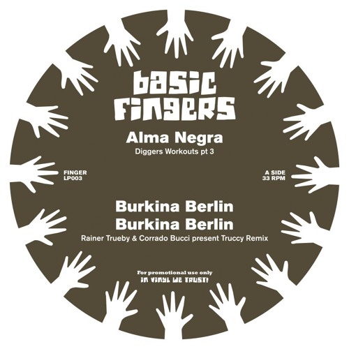 A2. Alma Negra - Burkina Berlin (Rainer Trueby & Corrado Bucci present Truccy Remix)