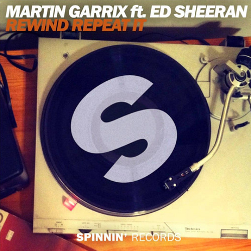 Stream Martin Garrix feat. Ed Sheeran - Rewind Repeat It "Spinnin' Records"  (Extended Mix) (JANG CO Edit) by JANG CO | Listen online for free on  SoundCloud