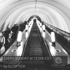 Dj Optick - Obsession - Ibiza Global Radio - 13.11.2016