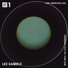 Lee Gamble - NTS Radio Show - Nov