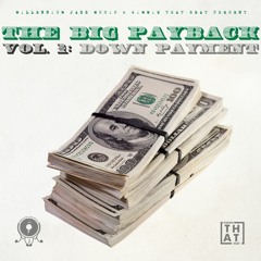 The Big Payback vol.1 - Down Payment by The MJM Artists [Full Album]