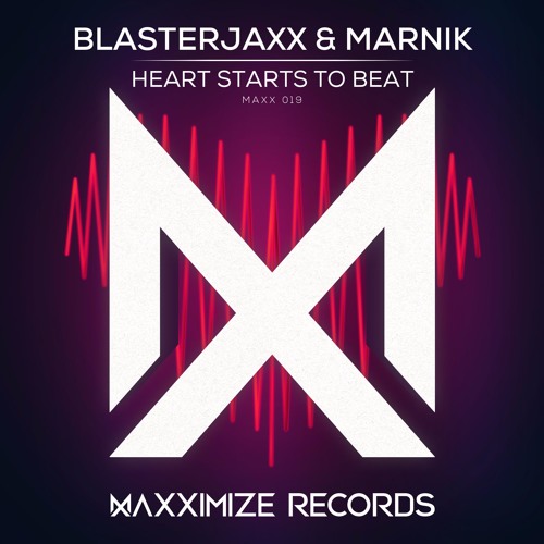 Stream Blasterjaxx & Marnik - Heart Starts To Beat (Radio Edit) <OUT NOW> by Maxximize Records Listen online for free on SoundCloud
