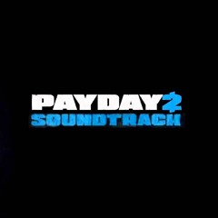 PAYDAY 2 Unofficial Soundtrack - Police Assault 7