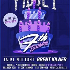 Taiki Nulight - Fidget 7th Anniversary Mix