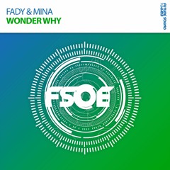 Fady & Mina - Wonder Why [Taken from FSOE 450 Comp] *OUT NOW!*