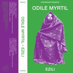 Moonshine presents: Odile Myrtil - Ezili