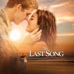 When I Look At You (The Last Song) - Miley Cyrus