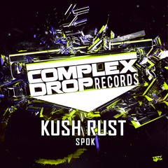 Kush Rust - Spok (Original Mix) [Out Now]