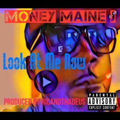 Look At Me Now produced by RicandThadeus
