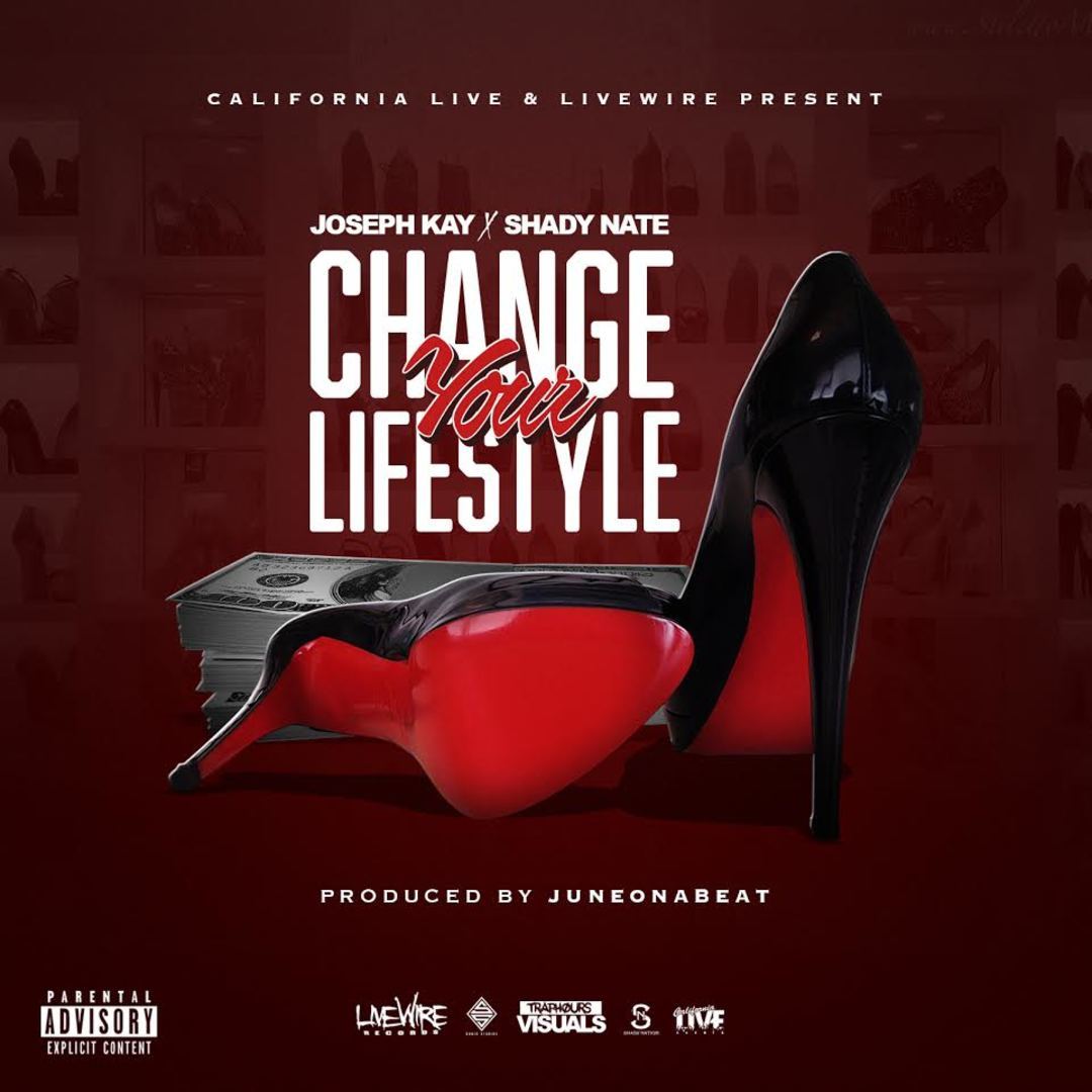 Shady Nate x Joseph Kay - Change Your Lifestyle (Prod. JuneOnnaBeat) [Thizzler.com Exclusive]