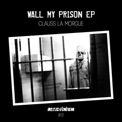 Clauss La Morgue - Addictions (Ruben Montesco rmx)