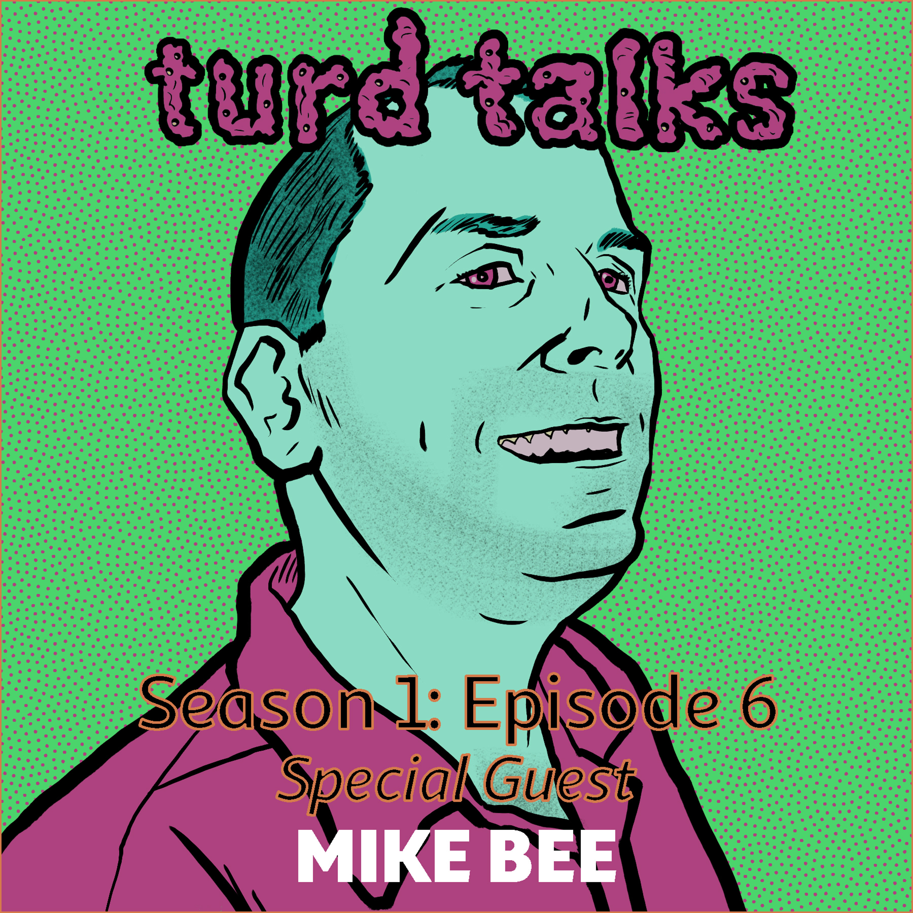 Turd Talks