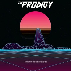 The Prodigy - Wind It Up (Trim Silence Remix)