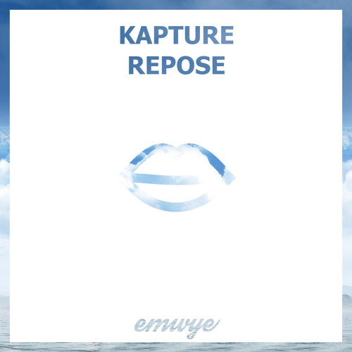 Kapture - Repose