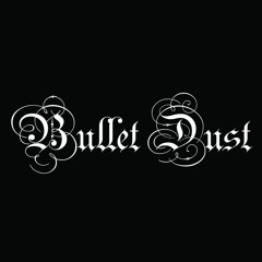 Bullet Dust