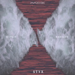 Outlit & Earsley - Styx