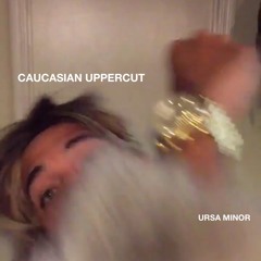 CAUCASIAN UPPERCUT