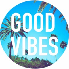 Good Vibes!