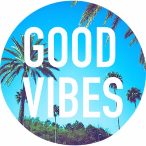 Good Vibes!