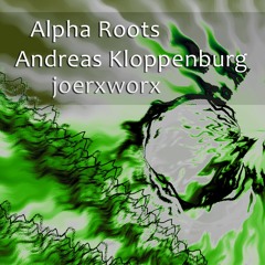 Alphio's Acid Jazz Jam - Alpha Roots / Andreas Kloppenburg / joerxworx
