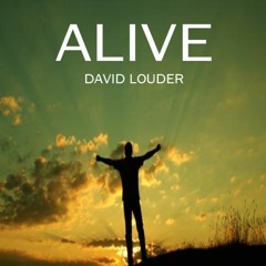 David Louder - Alive (Original Mix)(FREE DL)
