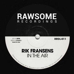 Premiere: Rik Fransens - In The Air [Rawsome Recordings]