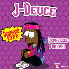 J-Deuce - Depressed