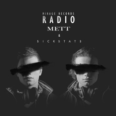 Mirage Radio: Mett Vs. SickState