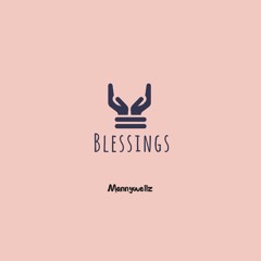 Blessings/Guillotine - (Prod Mannywellz)