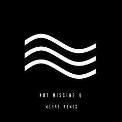 WHTKD - Not Missing U(Reed Remix)