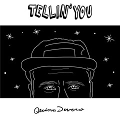 Tellin' You (Produced by Bryce Umbel)