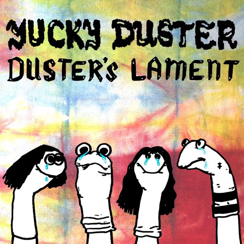 Duster's Lament - Yucky Duster