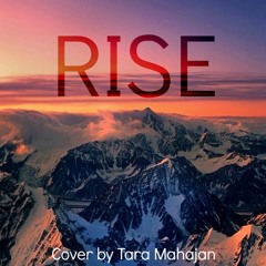 Rise by Katy Perry (Cover by Tara Mahajan)