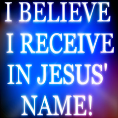 Today I Believe I Receive - Boldly Declaring God’s Best For The Day