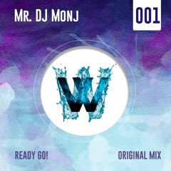 Mr. DJ Monj - Ready Go! (Radio Mix)