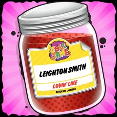 Leighton Smith - Lovin' Like