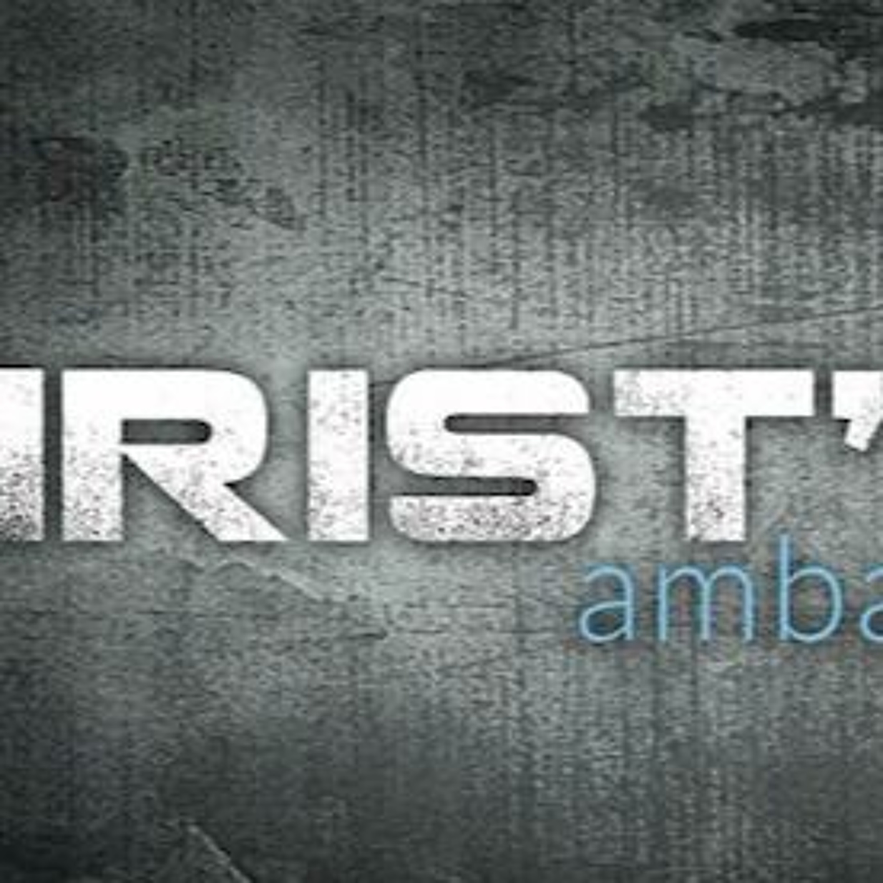 Christ's Ambassador Sermon episode artwork