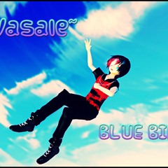 Blue bird .-VasaleFandub
