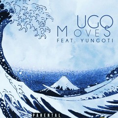 Moves🔥🔥🔥 ugo ft Yung Oti