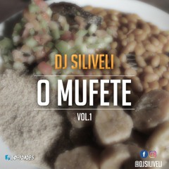 O Mufete Vol.1 -- DJ Siliveli