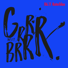 britta unders @ grrr mit brrr | katerblau | 06.10.16 | monday morning