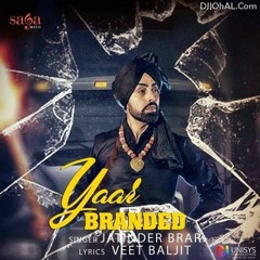 Yaar Branded by Jatinder Brar