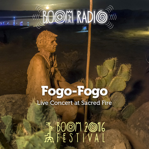 Fogo-Fogo - Sacred Fire 04 - Boom Festival 2016