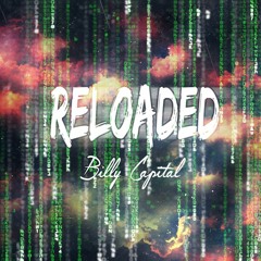 Reloaded