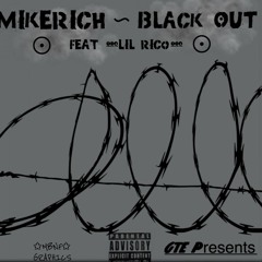Black Out (Feat. Rico)[Prod. By Nesky Beats]