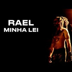 Rael - Minha Lei (part. Apolo, Massao e Ogi)