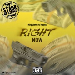 Right Now- KingCamm Ft Reese