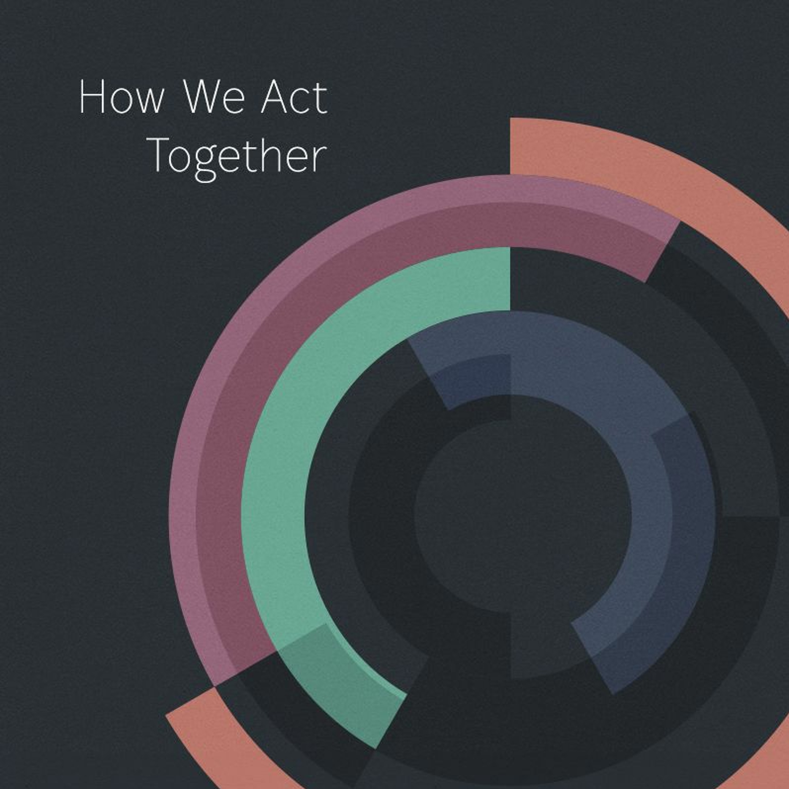 How We Act Together: Edification episode artwork