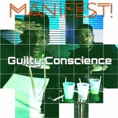 Guilty Conscience ( Wiz Khalifa x MANiFEST! REMIX)